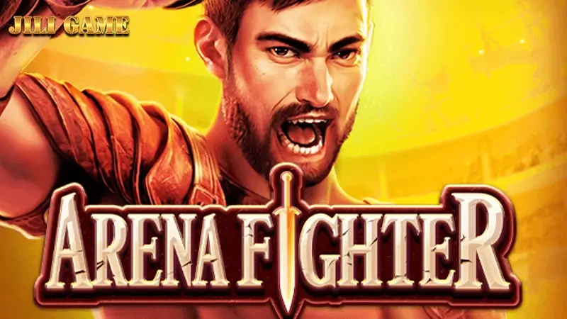 Arena Fighter Jili | Một trò chơi máy đánh bạc với tỉ lệ thanh toán cao lên đến 10000 lần!