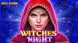 Witches Night Jili | Thắng lớn đến 5,000 lần với cược của bạn!